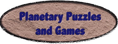 Planetary Puzzles and Games